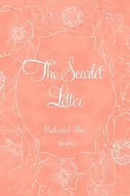 The Scarlet Letter by Nathaniel Hawthorne