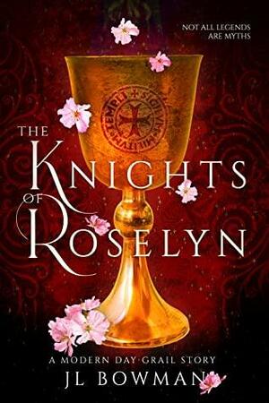 The Knights of Roselyn by JL Bowman