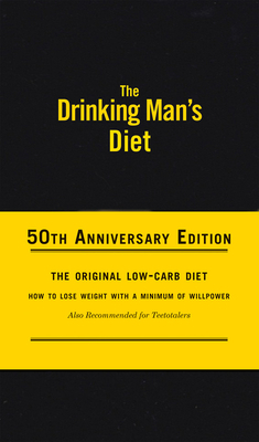 The Drinking Man's Diet: 50th Anniversary Edition by Robert Cameron
