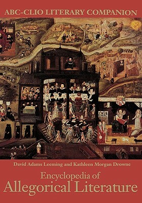 Encyclopedia of Allegorical Literature by David A. Leeming, Kathleen Drowne