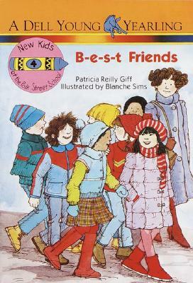 B-E-S-T Friends by Patricia Reilly Giff