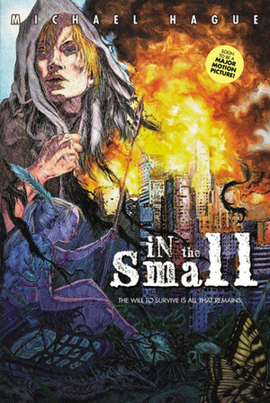 In the Small by Devon Hague, Michael Hague