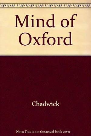 The Mind of the Oxford Movement by Owen Chadwick