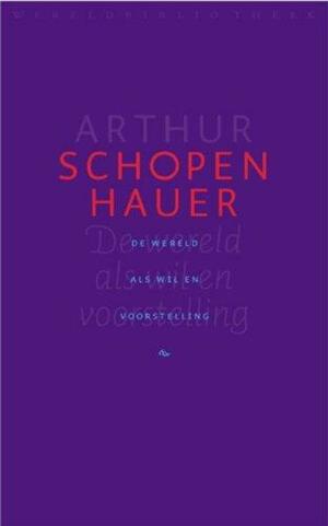 De wereld als wil en voorstelling by Arthur Schopenhauer
