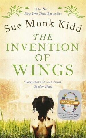 The Invention of Wings by Sue Monk Kidd