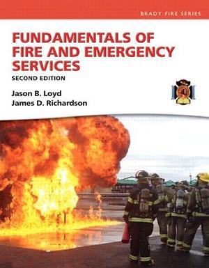 Fundamentals of Fire and Emergency Services by Jason Loyd, James Richardson