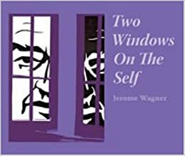 Two Windows On The Self:The Enneagram and Myers-Briggs by Jerome Wagner