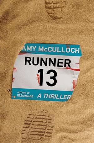 Runner 13: A Thriller by Amy McCulloch