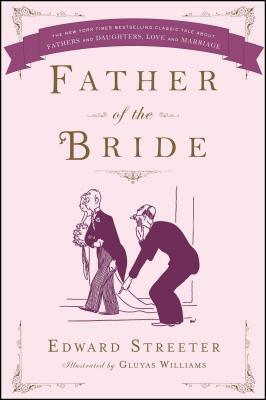 Father of the Bride by Edward Streeter