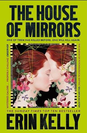 The House of Mirrors: The Dazzling New Thriller from the Author of the Sunday Times Bestseller the Skeleton Key (Sept 23) by Erin Kelly