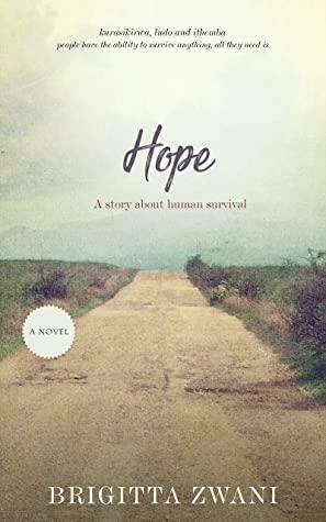 Hope: A story about human survival by Brigitta Zwani
