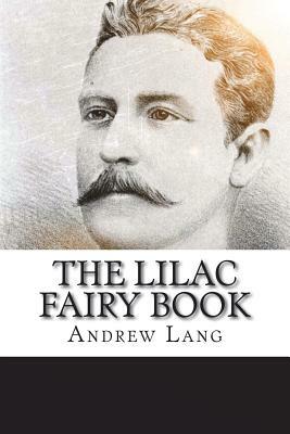 The Lilac Fairy Book by Andrew Lang