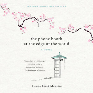 The Phone Booth at the Edge of the World by Laura Imai Messina