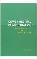 Dewey Decimal Classification: Principles And Application by Joan S. Mitchell, Lois Mai Chan