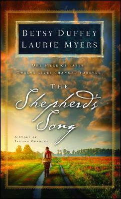 The Shepherd's Song: A Story of Second Chances by Betsy Duffey, Laurie Myers