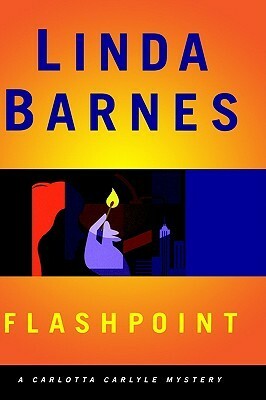 Flashpoint by Linda Barnes