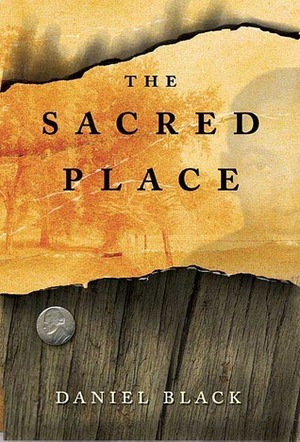 The Sacred Place by Daniel Black