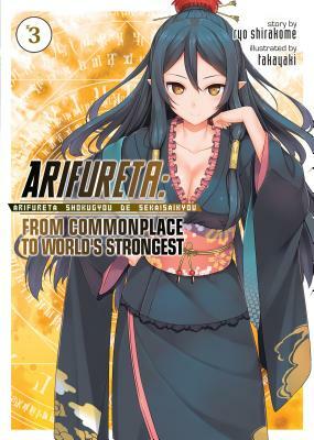 Arifureta: From Commonplace to World's Strongest, Vol. 3 by Ryo Shirakome