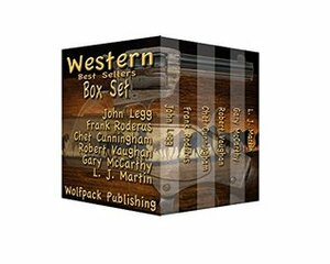 Western Bestseller Box Set by L.J. Martin, Frank Roderus, John Legg, Chet Cunningham, Robert Vaughan, Gary McCarthy