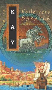 Voile vers Sarance by Guy Gavriel Kay