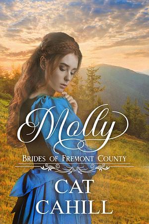 Molly by Cat Cahill, Cat Cahill