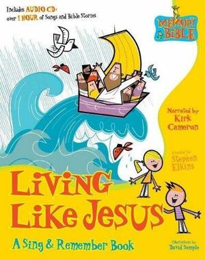 Living Like Jesus by Stephen Elkins