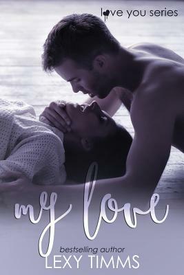 My Love: Sport Dance multicultural & interracical ROmance by Lexy Timms