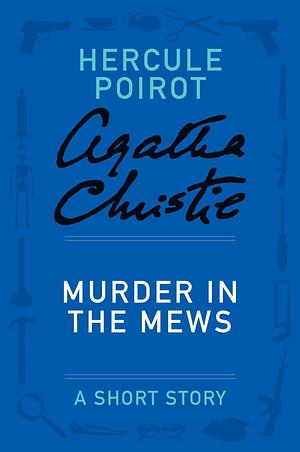 Der Mord in der Bardsley Garden Mews by Agatha Christie