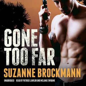 Gone Too Far by Suzanne Brockmann