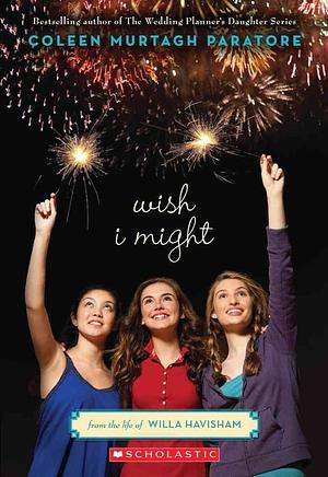 Wish I Might by Coleen Murtagh Paratore