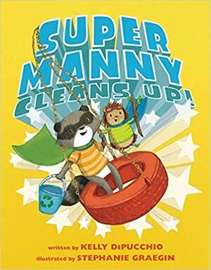 Super Manny Cleans Up! by Kelly DiPucchio