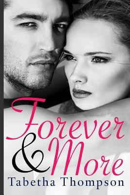 Forever & More by Tabetha Thompson