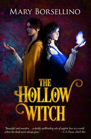 The Hollow Witch by Mary Borsellino