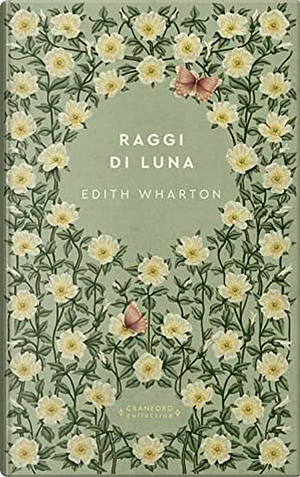 Raggi di luna by Edith Wharton