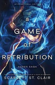 A Game of Retribution by Scarlett St. Clair