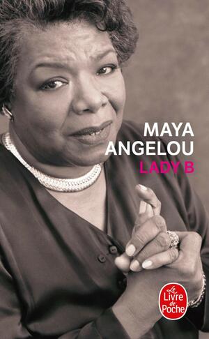Lady B by Maya Angelou