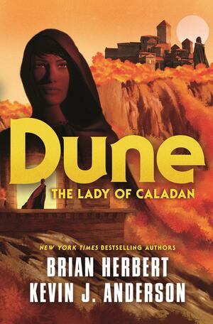 Dune: The Lady of Caladan by Kevin J. Anderson, Brian Herbert