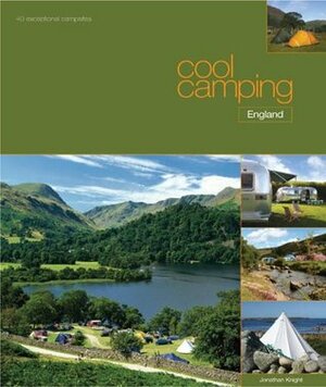 Cool Camping: England by Jonathan Knight