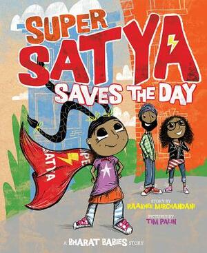 Super Satya Saves the Day by Raakhee Mirchandani