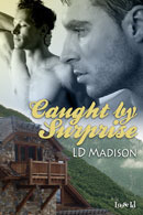 Caught by Surprise by L.D. Madison