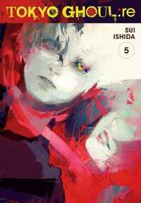 Tokyo Ghoul: re, Vol. 5 by Sui Ishida