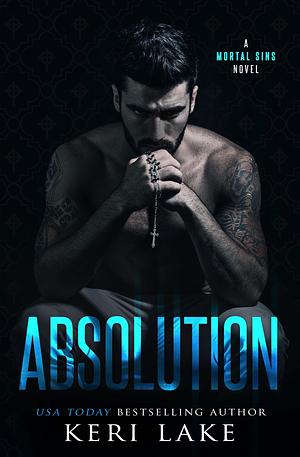 Absolution: A Mortal Sins Novel by Keri Lake