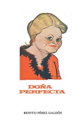 Doña Perfecta by Benito Pérez Galdós