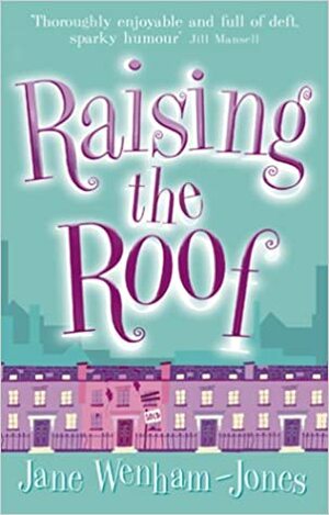 Raising the Roof by Jane Wenham-Jones