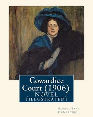 Cowardice Court (1906). By: George Barr McCutechon, illustrated By: Harrison Fisher (July 27, 1875 or 1877 - January 19, 1934) was an American ill by Theodore B. Hapgood, George Barr McCutechon, Harrison Fisher