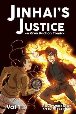 Jinhai's Justice: Grey Faction comics by Mark John Green