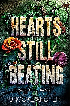 Hearts Still Beating by Brooke Archer