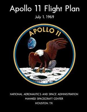 Apollo 11 Flight Plan: Full-color edition by National Aeronautics and Space Administr