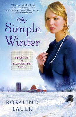 A Simple Winter by Rosalind Lauer