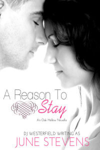 A Reason to Stay by June Stevens Westerfield, June Stevens